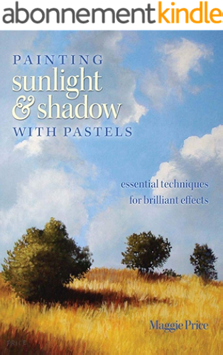 Download Painting Sunlight and Shadow with Pastels (English Edition) PDF