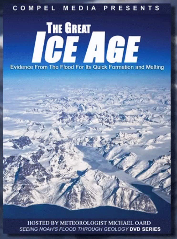 Amazon Com The Great Ice Age Evidence From The Flood For Its Quick Formation And Melting Michael J Oard Kyle Justice Movies Tv