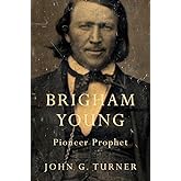 Brigham Young: Pioneer Prophet