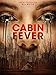 Cabin Fever