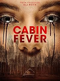 Amazon.com: Cabin Fever: Gage Golightly, Matthew Daddario 