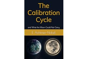 The Calibration Cycle: and What the Moon Could Not Carry