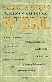 Livro Paixão e Ficção: Contos e causos de futebol