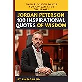 Jordan Peterson 100 Inspirational Quotes of Wisdom