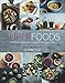 Superfoods: The Flexible Approach to Eating More Superfoods