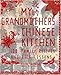 My Grandmother's Chinese Kitchen: 100 Family Recipes and Life Lessons by 