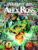 The Dynamite Art of Alex Ross