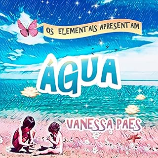 Livro Os Elementais Apresentam - ÁGUA