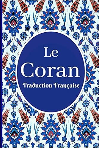 Le Coran Traduction Francaise French Edition Allah Dieu Goodword Books Benbetka Shahnaz Saidi Maulana Wahiduddin Khan Bassima Saidi Peter Benbetka Morad 9789351790723 Amazon Com Books