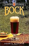 Bock (Classic Beer Style Series ; 9) by Darryl Richman