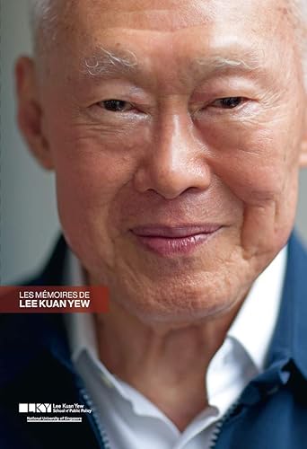 Download Les Mémoires de Lee Kuan Yew (2 vol) - Histoire de Singapour PDF