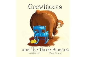 Growlilocks and the Three Humans: Funtastic Fables, Book 1