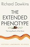 The Extended Phenotype: The Long Reach of the Gene (Oxford Landmark Science)