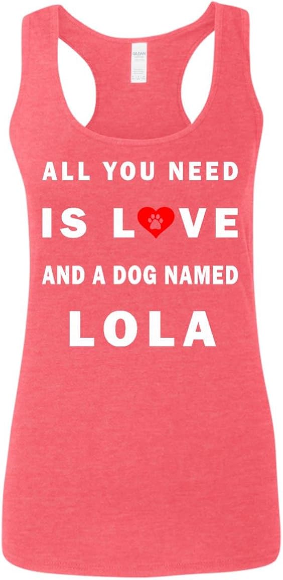 Teefavory All You Need Is Love and a Dog Named Lola Shirt at Amazon