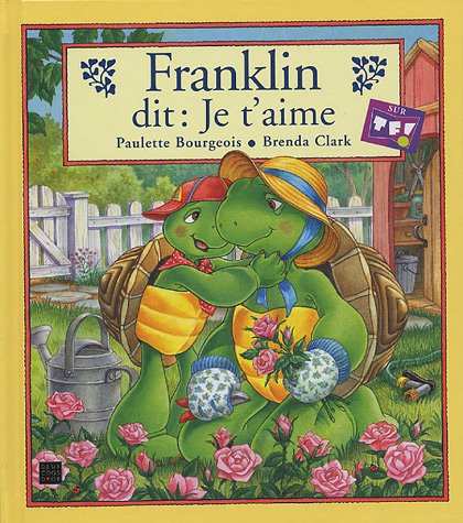 Franklin dit Je t'aime