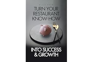 Turn Your Restaurant Know-How into Success & Growth
