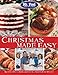 Mr. Food Test Kitchen Christmas Made Easy: Recipes, Tips and Edible Gifts for a Stress-Free Holiday by Mr. Food Test Kitchen