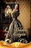 La dama in grigio (Ghost Ladies Vol. 1) (Italian Edition)
