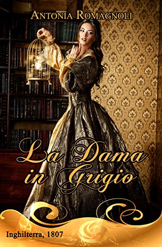 La dama in grigio (Italian Edition)