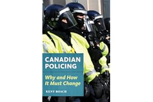 Canadian Policing: Why and How It Should Change