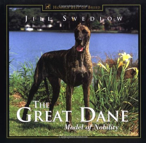 Great Dane: Model of Nobility (Howell's Best of Breed Library) (Best Great Dane Breeders In The World)