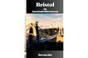 Bristol, UK Travel Guide 2024 and Beyond: Dive into Bristol’s vibrant culture, explore its maritime heritage, and discover a city unlike any other.