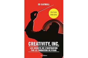 Creativity, Inc. - Édition enrichie (French Edition)