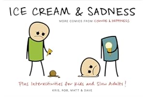 Ice Cream & Sadness: More Comics from Cyanide & Happiness