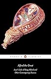 Alfred the Great: Asser's Life of King Alfred & Other Contemporary Sources (Penguin Classics)