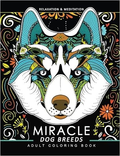 Amazon Com Miracle Dog Breeds Coloring Book Design For Dog Lover Siberian Husky Pug Labrador Beagle Poodle Pitbull Puppy And Friend 9781548349141 Adult Coloring Books Jupiter Coloring Books
