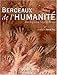 Berceaux de l'humanitÃ© (French Edition) by 