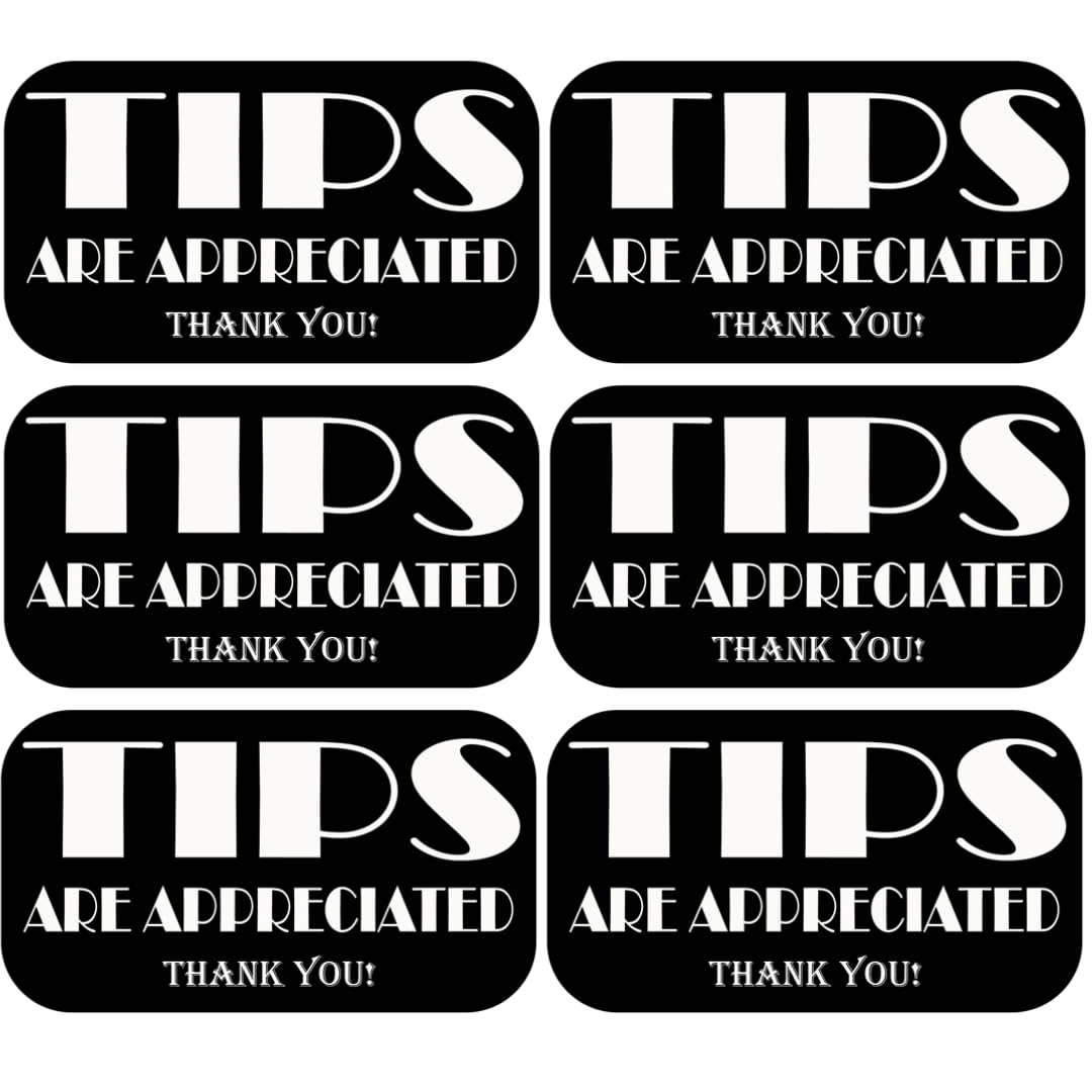 TOTOMO Tips are Appreciated Vinyl Sticker 5 inch X 2.5 inch (Pack of 6), Tipping Sign Stickers Decals for Bartender Musicians Rideshare Driver Tip Jar for Money Cash BoX Tip Bucket,White