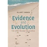 Evidence and Evolution: The Logic Behind the Science