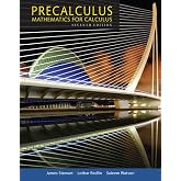 Precalculus: Mathematics for Calculus, 7th Student Edition