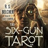 The Six-Gun Tarot: Golgotha, Book 1 by 