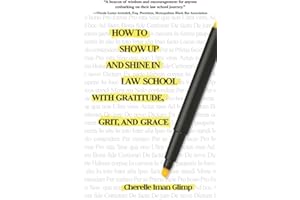 How to Show Up and Shine in Law School with Gratitude, Grit, and Grace