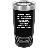 Rogue River Tactical Funny Hunting 20 Oz.Travel Tumbler Mug Cup Money Happiness Guns w/Lid Stainless Steel Gift For Dad Brother Grandpa (Black)