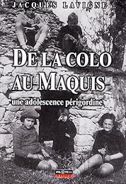 De la colo au maquis