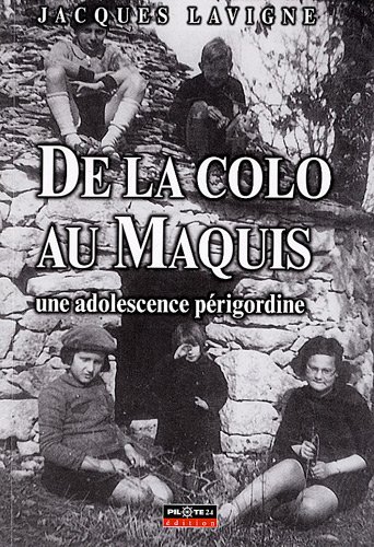 De la colo au maquis
