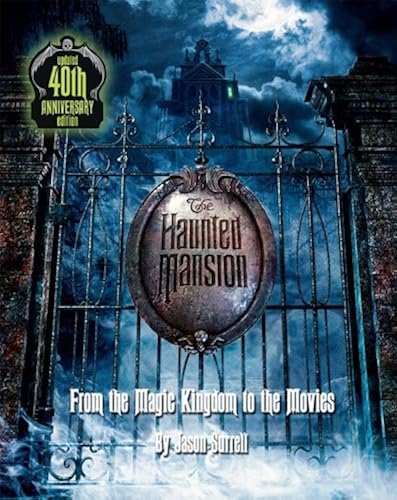 Download The Haunted Mansion: From the Magic Kingdom to the Movies - Updated 40th Anniversary Edition PDF