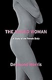 The Naked Woman: A Study of the Female Body