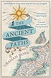 The Ancient Paths: Discovering the Lost Map of Celtic Europe cover