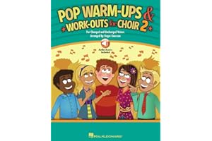 Pop Warm-Ups & Work-Outs for Choir, Vol. 2 | Vocal Exercises for Middle and High School Choirs | Choral Sheet Music Book with Audio Download | Breathing and Ear Training for Singers