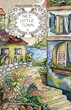 Adult coloring book: Nice Little Town (Volume 2) by Tatiana Bogema (Stolova)