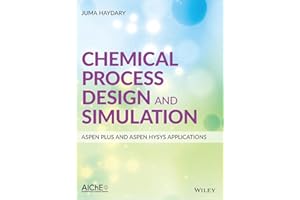 Chemical Process Design and Simulation: Aspen Plus and Aspen Hysys Applications
