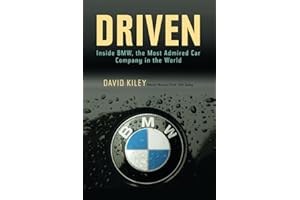 Driven: Inside BMW, the Most Admired Car Company in the World