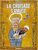 La croisade s'amuse by 