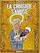 La croisade s'amuse by 