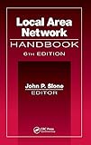 Local Area Network Handbook, Sixth Edition: Handbook
