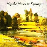 BY THE RIVER IN SPRING                             image